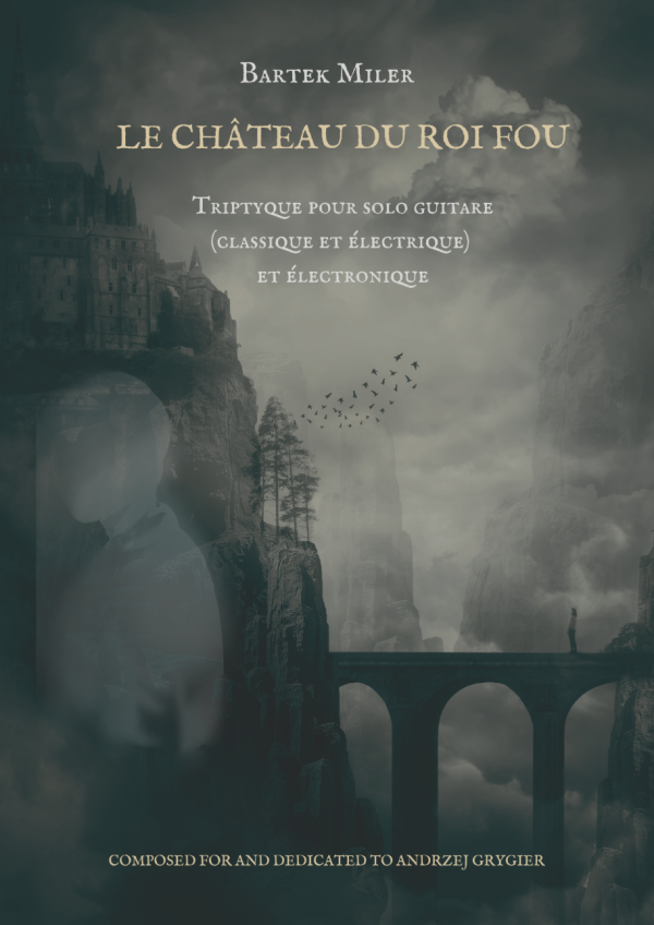 LE CHÂTEAU DU ROI FOU - Bartek Miler